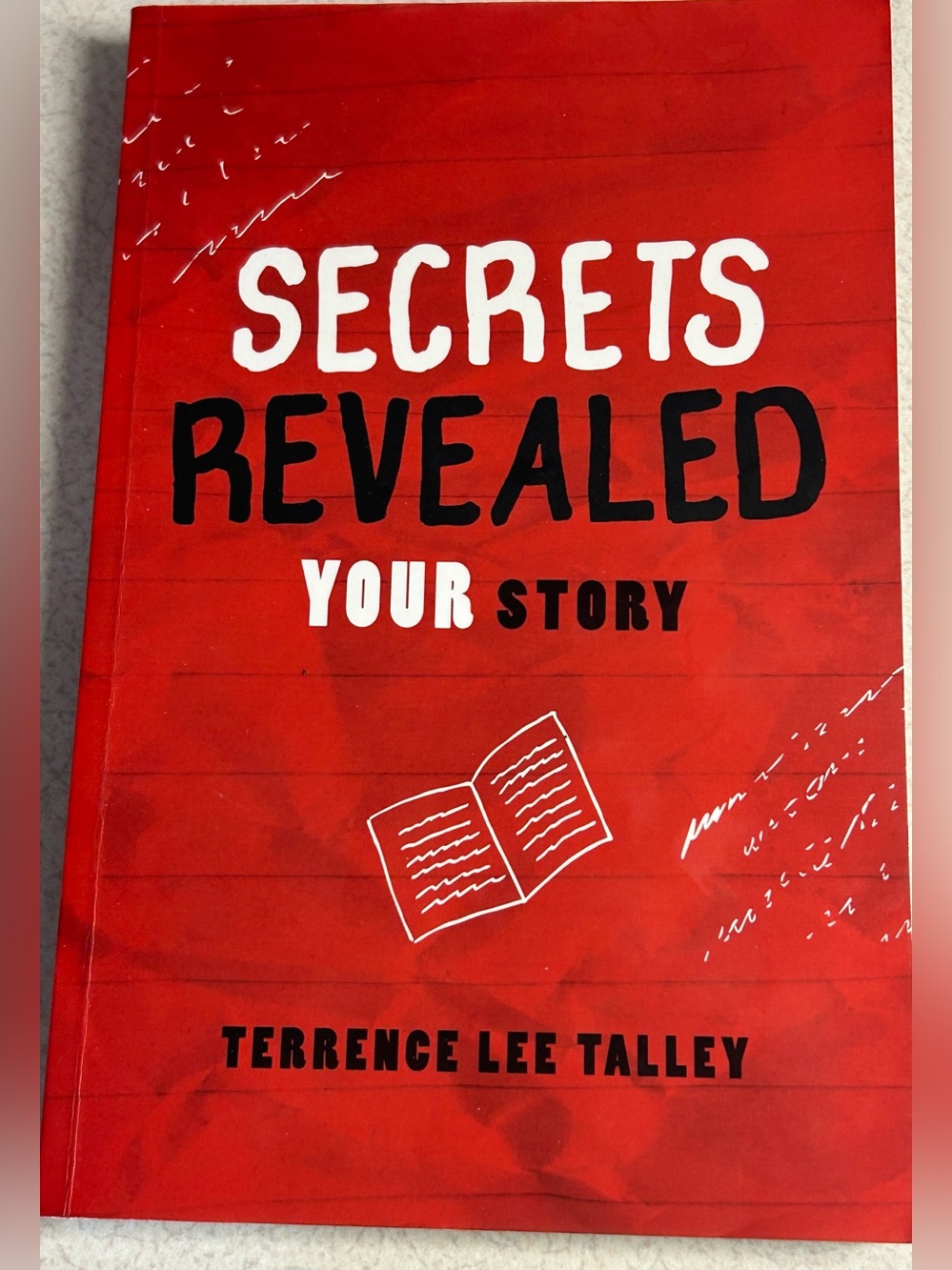 Secrets Revealed Your Story by Terrence Lee Talley Pre Owned 1st Edition Signed